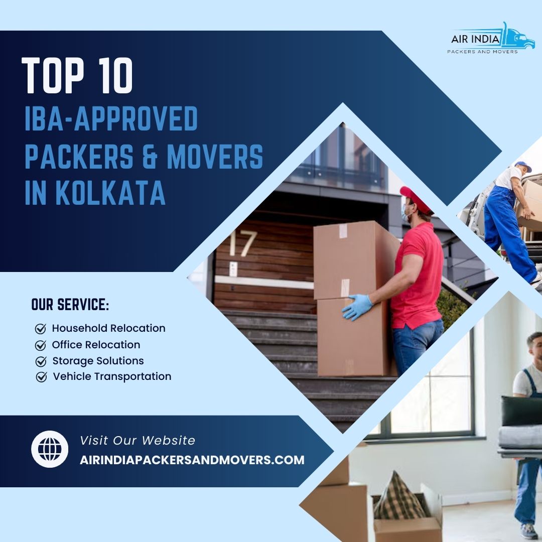 Top 10 IBA Approved Packers and Movers in Kolkata